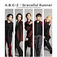 Ａ．Ｂ．Ｃ－Ｚ「 Ｇｒａｃｅｆｕｌ　Ｒｕｎｎｅｒ」