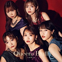 ｉ☆Ｒｉｓ「 Ｑｕｅｅｎｓ　Ｂｌｕｆｆ」