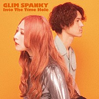 ＧＬＩＭ　ＳＰＡＮＫＹ「 Ｉｎｔｏ　Ｔｈｅ　Ｔｉｍｅ　Ｈｏｌｅ」