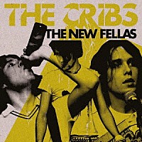 ＴＨＥ　ＣＲＩＢＳ「 ＴＨＥ　ＮＥＷ　ＦＥＬＬＡＳ　（ＴＨＥ　ＤＥＦＩＮＩＴＩＶＥ　ＥＤＩＴＩＯＮ）」