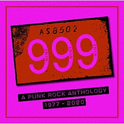 ９９９「ア・パンク・ロック・アンソロジー　１９７７－２０２０」