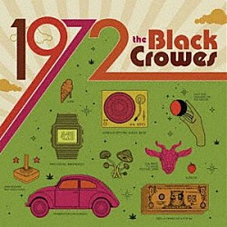 ＴＨＥ　ＢＬＡＣＫ　ＣＲＯＷＥＳ「１９７２」