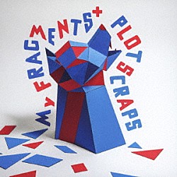 ＰＬＯＴ　ＳＣＲＡＰＳ「Ｍｙ　ＦＲＡＧＭＥＮＴＳ＋」