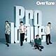 ＯｖｅｒＴｏｎｅ「Ｐｒｏｌｏｇｕｅ」