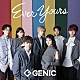 ＧＥＮＩＣ「Ｅｖｅｒ　Ｙｏｕｒｓ」