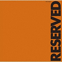 泰葉「 ＲＥＳＥＲＶＥＤ」