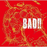 コドモドラゴン「 ＢＡＤ！！」