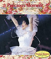 松田聖子「 Ｐｒｅｃｉｏｕｓ　Ｍｏｍｅｎｔ　１９９０，　Ｌｉｖｅ　Ａｔ　Ｔｈｅ　Ｂｕｄｏｋａｎ」