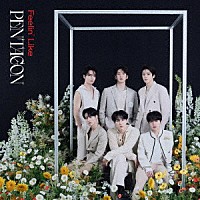 ＰＥＮＴＡＧＯＮ「 Ｆｅｅｌｉｎ’　Ｌｉｋｅ」