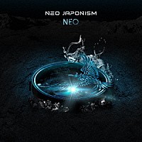 ＮＥＯ　ＪＡＰＯＮＩＳＭ「 ＮＥＯ」