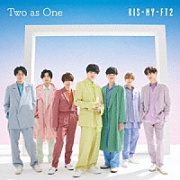 Ｋｉｓ－Ｍｙ－Ｆｔ２「 Ｔｗｏ　ａｓ　Ｏｎｅ」