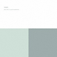 ａｌｖａ　ｎｏｔｏ　＋　ｒｙｕｉｃｈｉ　ｓａｋａｍｏｔｏ「 Ｉｎｓｅｎ　（ｒｅＭＡＳＴＥＲ）」