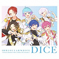 いれいす「 ＤＩＣＥ」