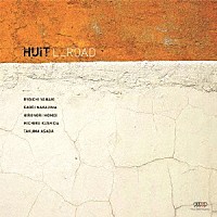 ＨＵＩＴ「 Ｌ＿ＲＯＡＤ」