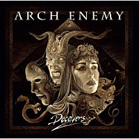 ＡＲＣＨ　ＥＮＥＭＹ「 Ｄｅｃｅｉｖｅｒｓ」