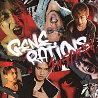 ＧＥＮＥＲＡＴＩＯＮＳ　ｆｒｏｍ　ＥＸＩＬＥ　ＴＲＩＢＥ「 チカラノカギリ」