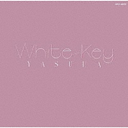 泰葉「Ｗｈｉｔｅ　Ｋｅｙ」