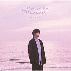 上田堪大「Ｒｉｐｐｌｅ」