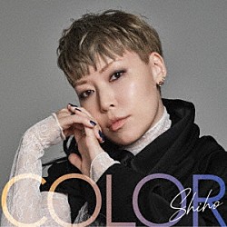 Ｓｈｉｈｏ「ＣＯＬＯＲ」