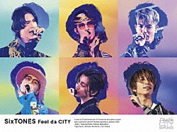 ＳｉｘＴＯＮＥＳ「Ｆｅｅｌ　ｄａ　ＣＩＴＹ」