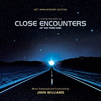 ＪＯＨＮ　ＷＩＬＬＩＡＭＳ「 オリジナル・サウンドトラック　未知との遭遇（４５周年記念盤）」