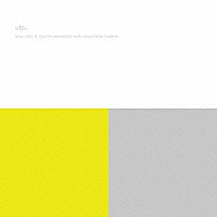 ａｌｖａ　ｎｏｔｏ　＋　ｒｙｕｉｃｈｉ　ｓａｋａｍｏｔｏ　ｗｉｔｈ　ｅｎｓｅｍｂｌｅ　ｍｏｄｅｒｎ「 ｕｔｐ＿　（ｒｅＭＡＳＴＥＲ）」