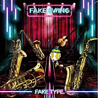 ＦＡＫＥ　ＴＹＰＥ．「 ＦＡＫＥ　ＳＷＩＮＧ」