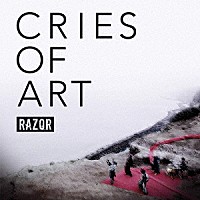 ＲＡＺＯＲ「 ＣＲＩＥＳ　ＯＦ　ＡＲＴ」