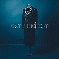 ＯｘＴ「 ＨＩＧＨＥＳＴ」