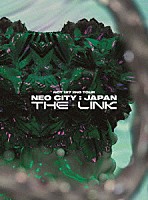 ＮＣＴ　１２７「 ＮＣＴ　１２７　２ＮＤ　ＴＯＵＲ　ＮＥＯ　ＣＩＴＹ　：　ＪＡＰＡＮ　ＴＨＥ　ＬＩＮＫ」