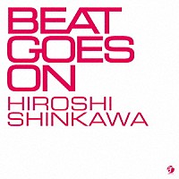 新川博「 ＢＥＡＴ　ＧＯＥＳ　ＯＮ」