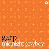 ｇａｒｐ「 ｍｉｄｎｉｇｈｔ　ｃｏｗｂｏｙ」