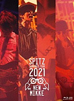 スピッツ「 ＳＰＩＴＺ　ＪＡＭＢＯＲＥＥ　ＴＯＵＲ　２０２１　“ＮＥＷ　ＭＩＫＫＥ”」