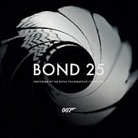 ロイヤル・フィルハーモニー管弦楽団「 ＢＯＮＤ　２５」