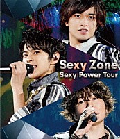 Ｓｅｘｙ　Ｚｏｎｅ「 Ｓｅｘｙ　Ｚｏｎｅ　Ｓｅｘｙ　Ｐｏｗｅｒ　Ｔｏｕｒ」