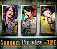 Ｓｅｘｙ　Ｚｏｎｅ「 Ｓｕｍｍｅｒ　Ｐａｒａｄｉｓｅ　ｉｎ　ＴＤＣ～Ｄｉｇｅｓｔ　ｏｆ　佐藤勝利　勝利　Ｓｕｍｍｅｒ　Ｃｏｎｃｅｒｔ・中島健人　Ｌｏｖｅ　Ｋｅｎ　ＴＶ・菊池風磨　風　ｉｓ　ａ　Ｄｏｌｌ？～」