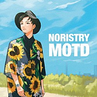 ＮＯＲＩＳＴＲＹ「 ＭＯＴＤ」