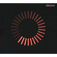 ＯＲＢＩＴＡＬ「 ＴＨＩＲＴＹ－ＳＯＭＥＴＨＩＮＧ」