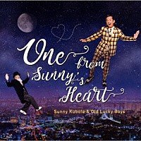 サニー久保田とオールド・ラッキー・ボーイズ「 Ｏｎｅ　ｆｒｏｍ　Ｓｕｎｎｙ’ｓ　Ｈｅａｒｔ」