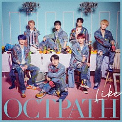 ＯＣＴＰＡＴＨ「Ｌｉｋｅ」