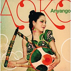 Ａｎｙａｎｇｏ「ＡＯＫＯ」