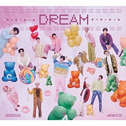 ＳＥＶＥＮＴＥＥＮ「ＤＲＥＡＭ」