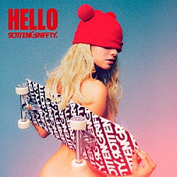 ＲＯＴＴＥＮＧＲＡＦＦＴＹ「ＨＥＬＬＯ」