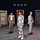 ＦＴＩＳＬＡＮＤ「ＤＯＯＲ」