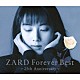 ＺＡＲＤ「ＺＡＲＤ　Ｆｏｒｅｖｅｒ　Ｂｅｓｔ～２５ｔｈ　Ａｎｎｉｖｅｒｓａｒｙ～」