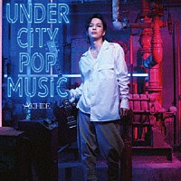 ＡＫＩＨＩＤＥ「 ＵＮＤＥＲ　ＣＩＴＹ　ＰＯＰ　ＭＵＳＩＣ」