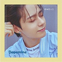 ＯＮＥＵＳ「 Ｄｏｐａｍｉｎｅ」