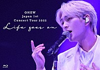 ＯＮＥＷ「 ＯＮＥＷ　Ｊａｐａｎ　１ｓｔ　Ｃｏｎｃｅｒｔ　Ｔｏｕｒ　２０２２　～Ｌｉｆｅ　ｇｏｅｓ　ｏｎ～」