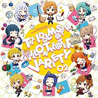 （ゲーム・ミュージック）「 ＴＨＥ　ＩＤＯＬＭ＠ＳＴＥＲ　ＭＩＬＬＩＯＮ　ＴＨＥ＠ＴＥＲ　ＶＡＲＩＥＴＹ　０２」