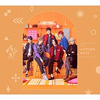 秋組「 「ＭＡＮＫＡＩ　ＳＴＡＧＥ『Ａ３！』ＡＣＴ２！　～ＡＵＴＵＭＮ　２０２２～」ＭＵＳＩＣ　ＣＯＬＬＥＣＴＩＯＮ」